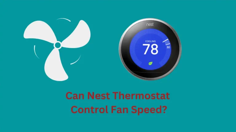 Can Nest Thermostat Control Fan Speed?