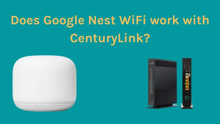 ¿Google Nest WiFi funciona con CenturyLink?