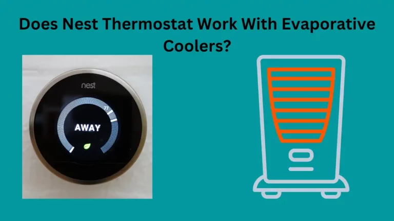 Does Nest Thermostat Work With Evaporative Coolers?